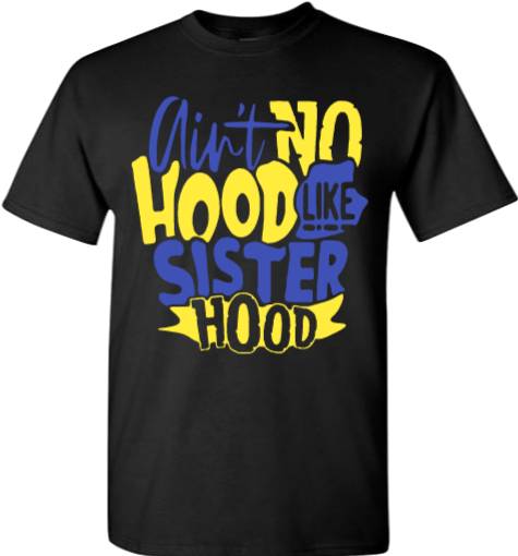 Ain't No Hood Like Sisterhood