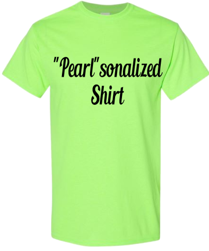 "Pearl'sonalized Shirt