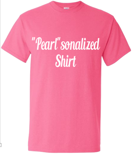 "Pearl'sonalized Shirt