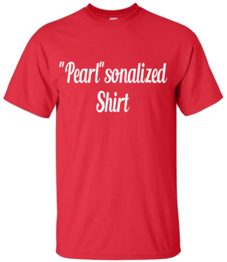 "Pearl'sonalized Shirt
