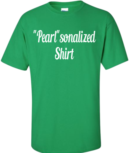 "Pearl'sonalized Shirt