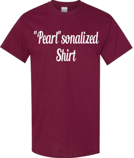 "Pearl'sonalized Shirt