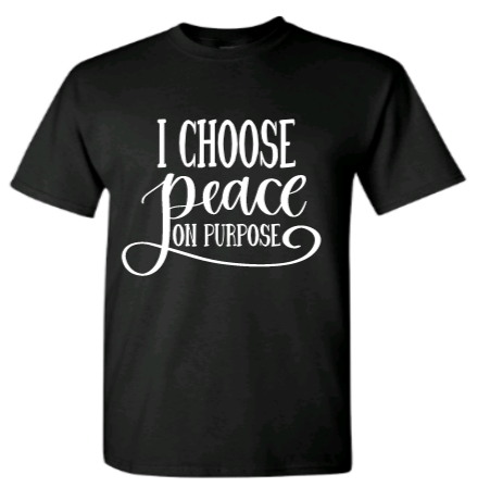 I choose peace on Purpose